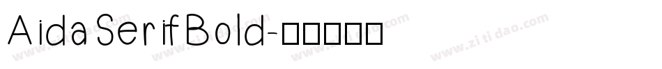 AidaSerifBold字体转换