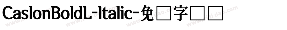 CaslonBoldL-Italic字体转换
