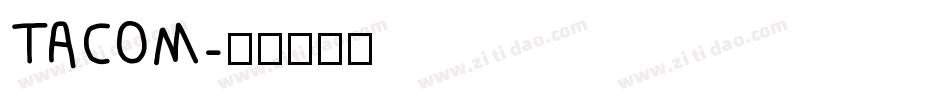 TACOM字体转换