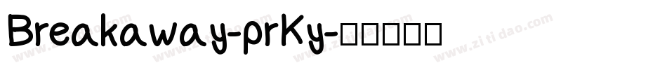 Breakaway-prKy字体转换