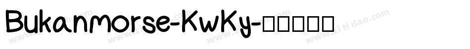 Bukanmorse-KwKy字体转换