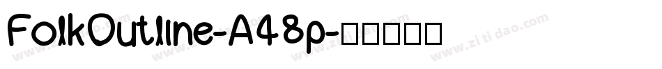 FolkOutline-A48p字体转换