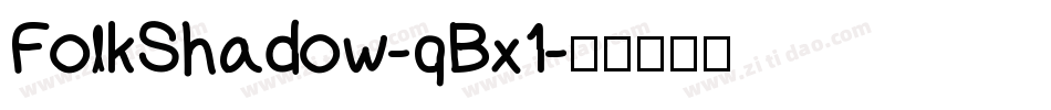 FolkShadow-qBx1字体转换