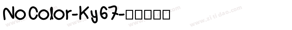 NoColor-Ky67字体转换
