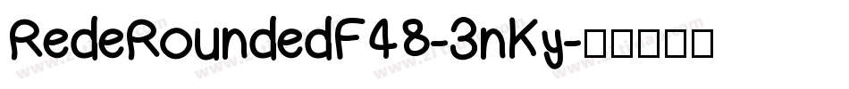 RedeRoundedF48-3nKy字体转换