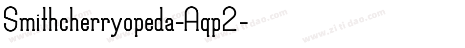 Smithcherryopeda-Aqp2字体转换