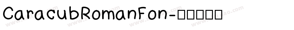 CaracubRomanFon字体转换