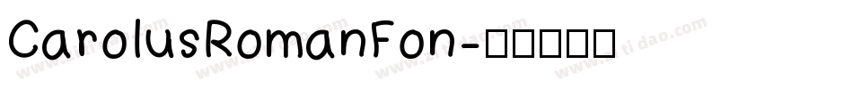 CarolusRomanFon字体转换