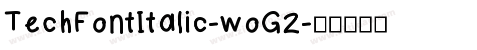 TechFontItalic-woG2字体转换