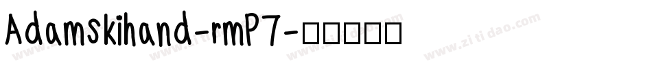 Adamskihand-rmP7字体转换