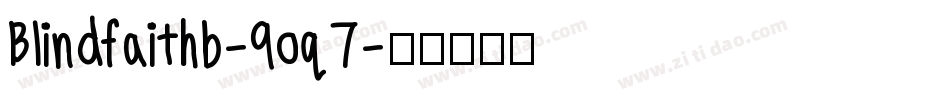 Blindfaithb-9oq7字体转换