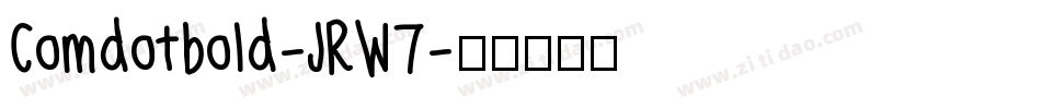 Comdotbold-JRW7字体转换