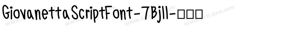 GiovanettaScriptFont-7Bjll字体转换