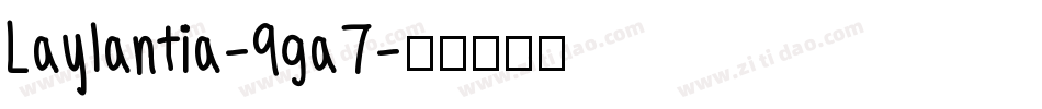 Laylantia-9ga7字体转换
