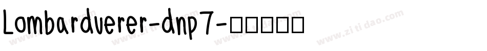 Lombarduerer-dnp7字体转换