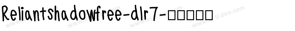 Reliantshadowfree-dlr7字体转换