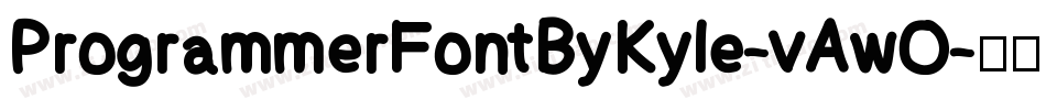 ProgrammerFontByKyle-vAwO字体转换