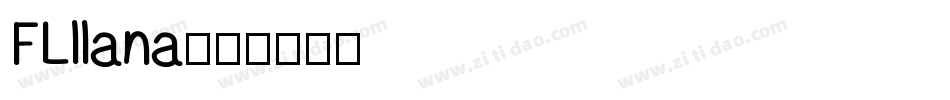 FLllana字体转换