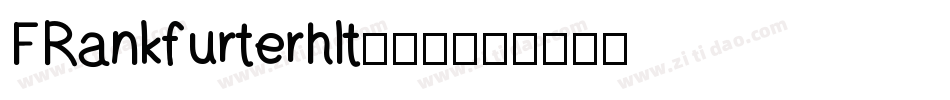 FRankfurterhlt-普通字体转换
