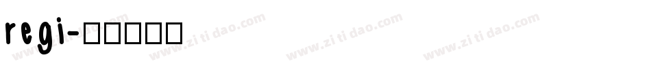 regi字体转换