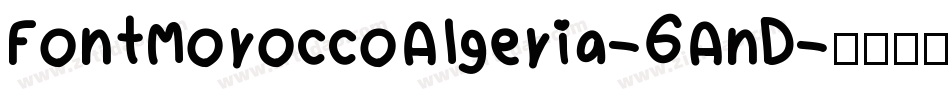 FontMoroccoAlgeria-6AnD字体转换