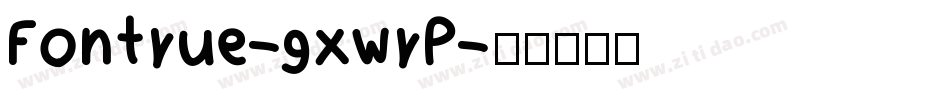 Fontrue-gxwrP字体转换