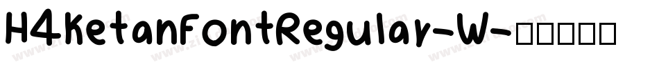 H4KetanFontRegular-W字体转换