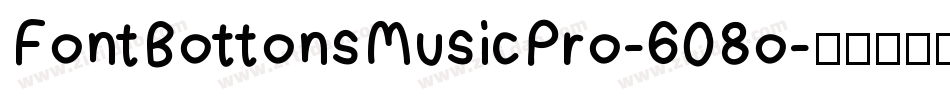 FontBottonsMusicPro-608o字体转换