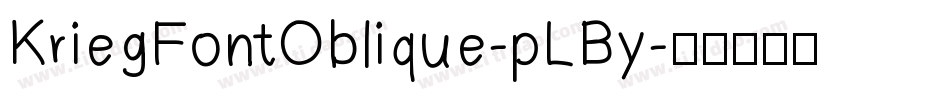 KriegFontOblique-pLBy字体转换