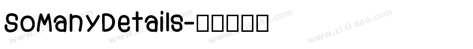 SoManyDetails字体转换