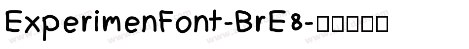 ExperimenFont-BrE8字体转换