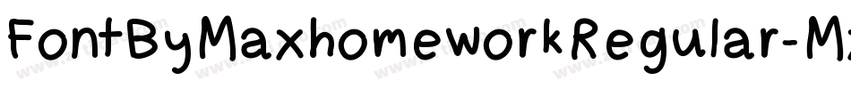 FontByMaxhomeworkRegular-MxmB字体转换