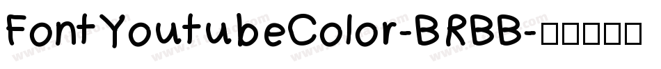 FontYoutubeColor-BRBB字体转换 FontYoutubeColor-BRBB字体转换