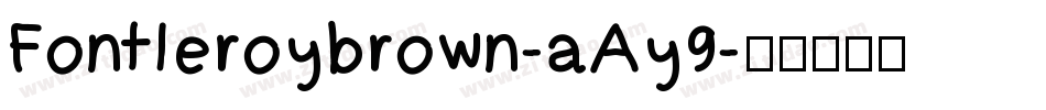Fontleroybrown-aAy9字体转换