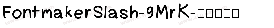 FontmakerSlash-9MrK字体转换
