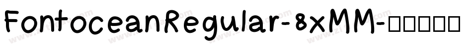 FontoceanRegular-8xMM字体转换