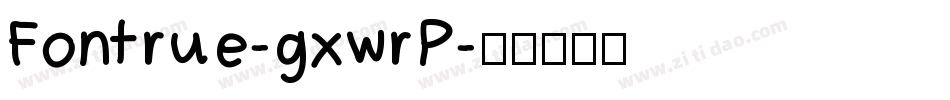 Fontrue-gxwrP字体转换