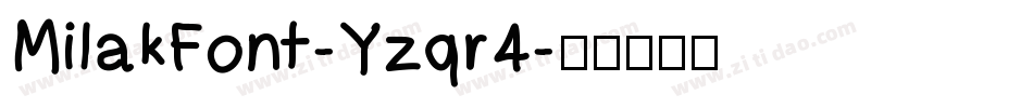 MilakFont-Yzqr4字体转换
