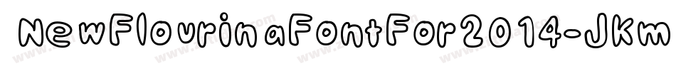 NewFlourinaFontFor2014-JKmB字体转换