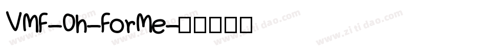 VMF-Oh-ForMe字体转换