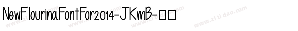 NewFlourinaFontFor2014-JKmB字体转换