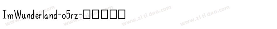 ImWunderland-o5rz字体转换