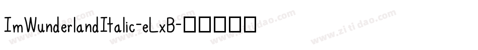 ImWunderlandItalic-eLxB字体转换