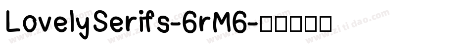 LovelySerifs-6rM6字体转换