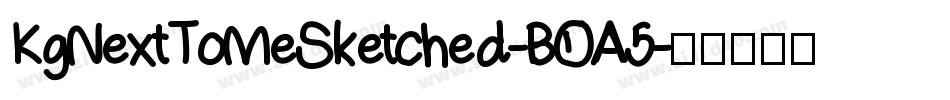 KgNextToMeSketched-BOA5字体转换