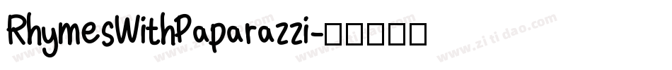 RhymesWithPaparazzi字体转换