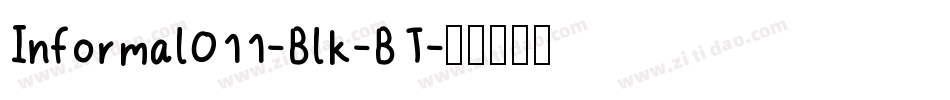 Informal011-Blk-BT字体转换