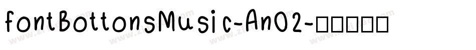 FontBottonsMusic-An02字体转换