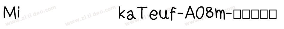 MikaTeuf-A08m字体转换