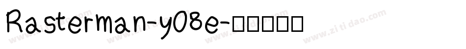 Rasterman-y08e字体转换